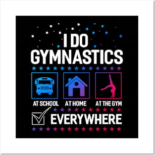 I Do Gymnastics Everywhere Funny Gymnastic Tumbling Posters and Art